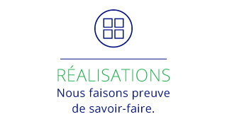 Ralisations Nous faisons preuve de savoir-faire.