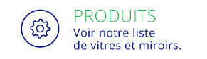 PRODUITS Voir la liste